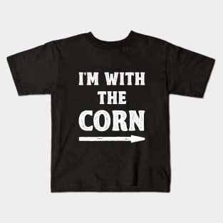 Funny Halloween I'm With The Corn Costume Couple (White) Kids T-Shirt